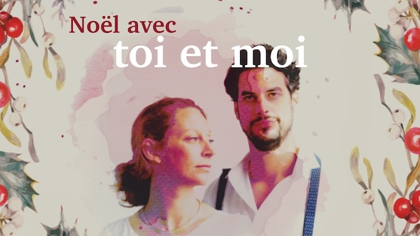 Noel avec toi et moi