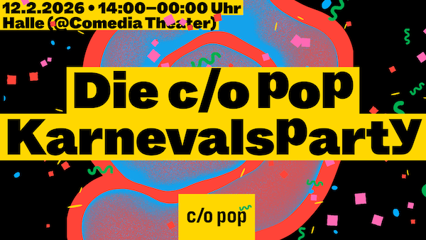 Die C/O Pop Karnevalsparty