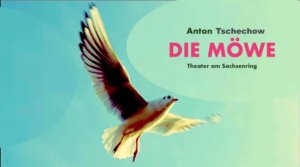 „Die Möwe“ - Theater am Sachsenring